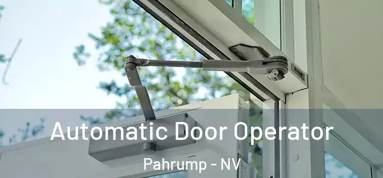 Automatic Door Operator Pahrump - NV