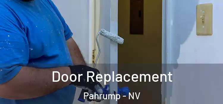 Door Replacement Pahrump - NV