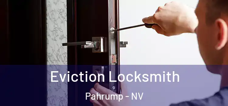 Eviction Locksmith Pahrump - NV