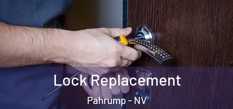 Lock Replacement Pahrump - NV