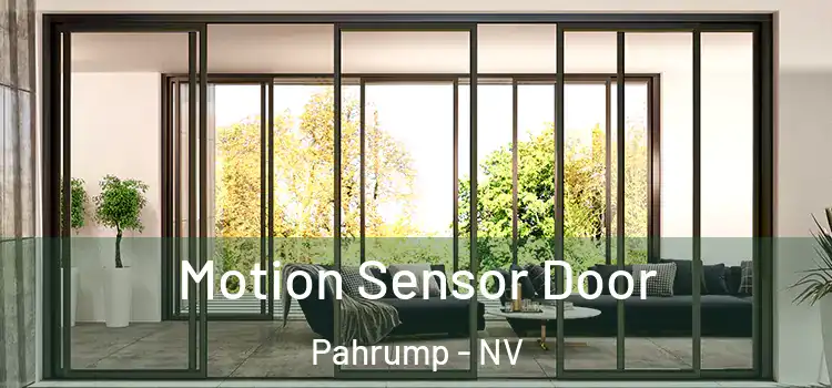 Motion Sensor Door Pahrump - NV