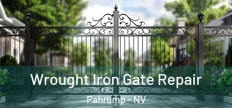 Wrought Iron Gate Repair Pahrump - NV